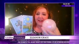 Eleanor Grace Psychic Destiny – July 19, 2022
