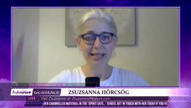 Zsuzsanna Medium – July 19, 2022