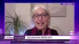 Zsuzsanna Medium – August 23, 2022