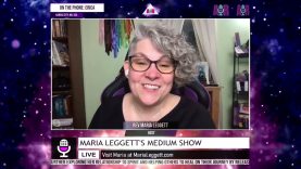 Maria Leggett's Medium Show – January 24, 2024