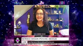 Bernice Bisson Psychic Medium – August 6, 2024